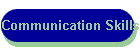 Communication Skills